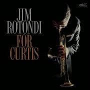 Jim Rotondi For Curtis