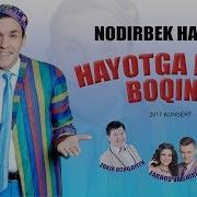 Nodirbek Hayitov Nodir Lo Li Hayotga Kulib Boqing Nomli Konsert
