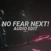 No Fear X Next