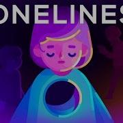 Loneliness