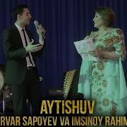 Sarvar Sapayev Va Imsinoy Aytishuv Shov Shuvli Duet