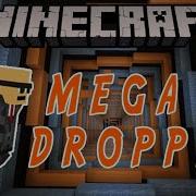 Mega Dropper 3