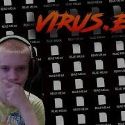 Virus Exe Я Установил Вирус Ещё 2 Игры