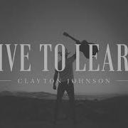 Clayton Johnson Live To Learn