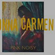 Dona Carmen Pink Noisy