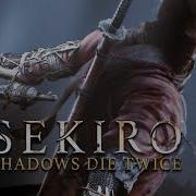 Sekiro The One Armed Wolf Ost Extended Sekiro Shadows Die Twice Soundtrack