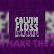 If You A Freak Swift Bass Remix Calvin Floss