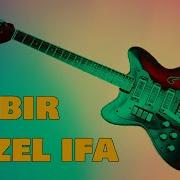 Bir Gozel Ifa Qulag Asmaga Deyer Popuri Gitara 2019 Yeni