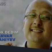 Anvar G Aniyev Ox Ox Dedim Анвар Ганиев Ох Ох Дедим