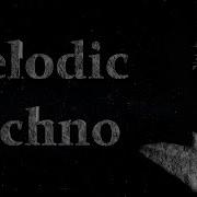 Dark Melodic Techno Mix 2023