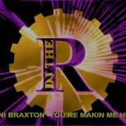 Toni Braxton You Re Makin Me High Groove Remix 1996