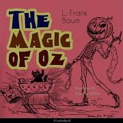 The Magic Of Oz Chapter Two