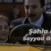 Səyyad Əlizadə Şəhla Qızım Official Klip