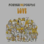 Foster The People Love