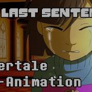 Undertale Animation Last Sentence