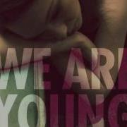 We Are Young Remix