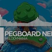 Pegboard Nerds Melodymania