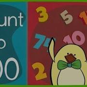 Number Song 1 100 Count To 100 Song Counting Numbers