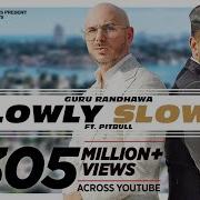 Slowly Slowly Song Ringtone Guru Randhawa Pitbull Slowly Slowly Guru New Song Ringtone