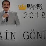 Ibrahim Tatlıses Yeni Şarkısı Hain Gönül 2019