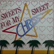 Chriss Sweets For My Sweets 1986