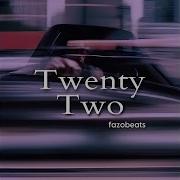 Twenty Two Fazobeats Speed