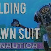 Subnautica 16 Building The P R A W N Suit