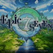 Epic Seven Ost Title Screen Bgm