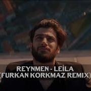 Reynmen Leila Furkan Korkmaz