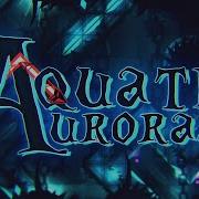 Aquatic Auroras Geometry Dash