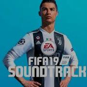 Bakar Big Dreams Fifa 19 Official Soundtrack