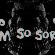 Fnaf Sfm I M So Sorry Imagine Dragons