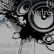 Fade To Grey Remix 2021