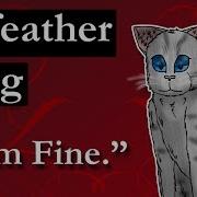 I M Fine Warrior Cats Original Song Jayfeather