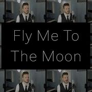 Fly Me To The Moon Acapella