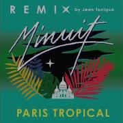 Paris Tropical Jean Tonique Remix