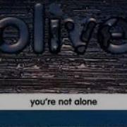 Olive You Re Not Alone T Dallas Remix