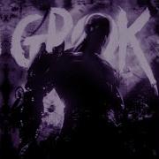 Grok Funk Super Slowed