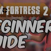 Team Fortress 2 Basics