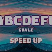 Gayle Abcdefu Speed Up Nightcore