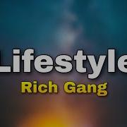 Rich Gang Lifestyle Ft Young Thug Rich Homie Quan Lyrics