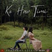 Ko Hau Timi Prashant