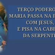 Terço Maria Passa Na Frente Com Jesus E Pisa Na Cabeça Da Serpente