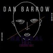 Natural High Original Mix Dan Barrow