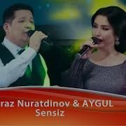 Shiraz Nuratdinov Aygul Nodirova Sensiz Music Version