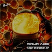 Michael Caird Drop The Bass