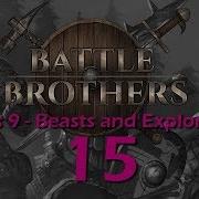 Battle Brothers Let S Play 15 First Time Alps