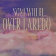 Lainey Wilson Somewhere Over Laredo