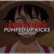 Pumped Up Kicks Edit Audio