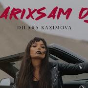 Darıxsam Da Dilara Kazimova